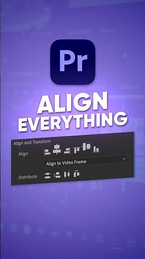 How to Align Graphics Adobe Premiere Pro | Align Everything