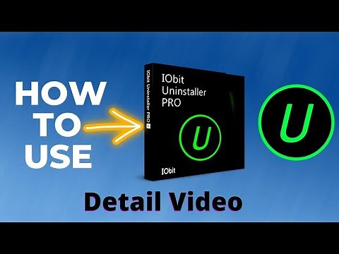 How to Use IObit Uninstaller - Detailed Guide | Completely Uninstall Unwanted Software on Windows