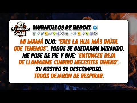 Mi mamá dijo: "Eres la hija más inútil que tenemos", en la cena de Navidad, así que le respondí y...