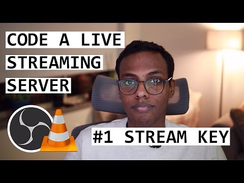 How To Code A LIVE Streaming Server: RTMP & Stream Key #1
