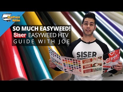 So Much EasyWeed!: Siser EasyWeed HTV Guide with Joe