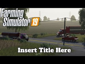 FS19 - Mod Spotlight #125 - Insert Title Here...