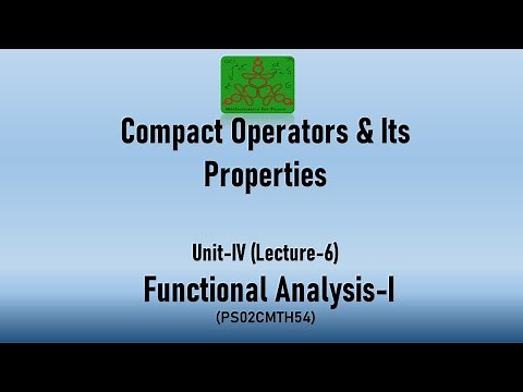 Compact operators & it properties | Functional Analysis-I | MSc Mathematics