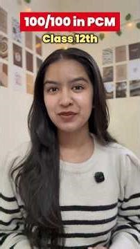 How I Scored 100/100 in PCM Class 12 ! My Last 2 Months Strategy 🔥