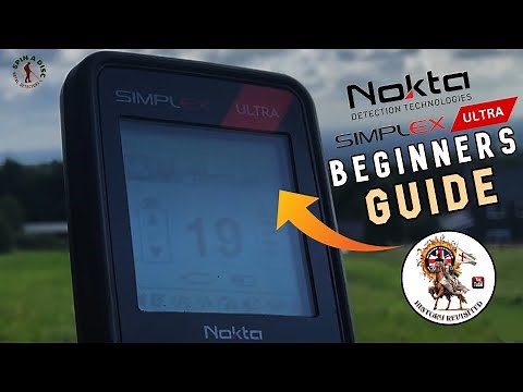 Nokta Simplex Ultra - A Beginners Guide | Setup And Settings, Tips And Skills