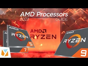 Explainer: 2023 AMD Processors CPU Guide