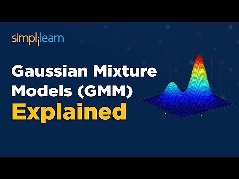 Gaussian Mixture Models (GMM) Explained | Gaussian Mixture Model in Machine Learning | Simplilearn
