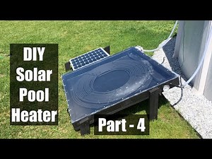 DIY Solar Pool Heater - Part 4