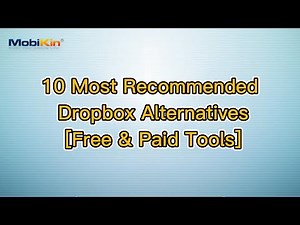 10 Most Recommended Dropbox Alternatives [Free & Paid Tools]