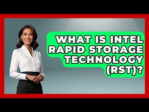 What Is Intel Rapid Storage Technology (RST)? - Your Computer Companion