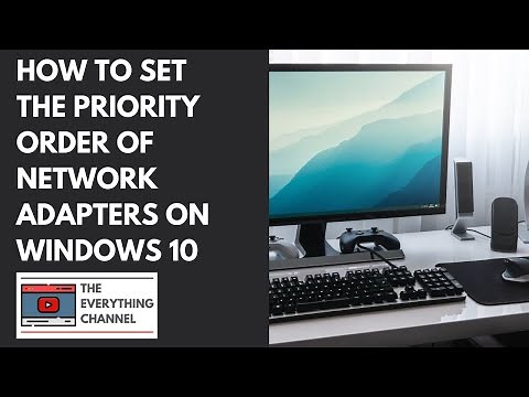 Learn how to set the priority order of network adapters on a windows 10 device
