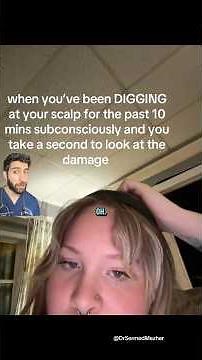 Doctor Explains Why You Pick Your Scalp