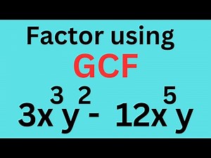 Factor using GCF