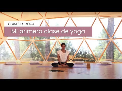 Tu Primera Clase de Yoga (Nivel principiante)
