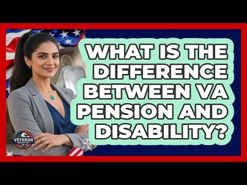 What Is The Difference Between VA Pension And Disability? - Veteran Community Guide