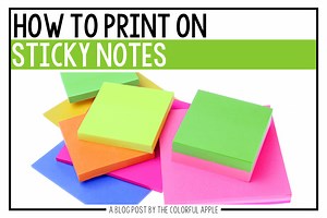 How to Print on Sticky Notes: A Step by Step Tutorial