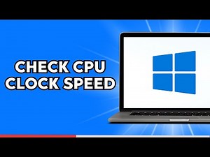 How to Check CPU Clock Speed on Windows 11