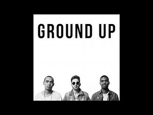 Ground Up - "Find Me" OFFICIAL VERSION