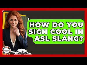 How Do You Sign Cool In ASL Slang? - Anthropology Insights