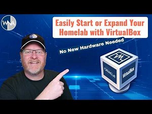 Start or Expand Your Homelab with VirtualBox - An Easy Step-By-Step Guide!