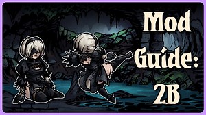 2B and You Darkest Dungeon Mod Guide