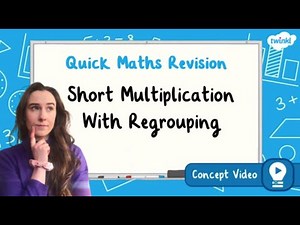 How Do You Calculate Short Multiplication with Regrouping? | KS2 Maths Concept for Kids
