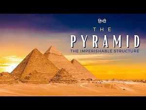The Pyramid – The Imperishable Structure - [Hindi] - Infinity Stream