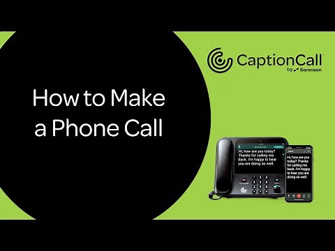 Making Captioned Phone Calls with Your CaptionCall Phone