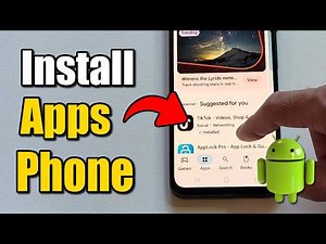 How To Download and Install Apps On Android - Easy Tutorial