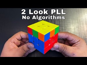 How to Solve Last Layer of Rubik’s Cube in 4 Seconds “2 Look PLL Tutorial”
