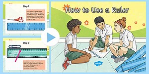Measuring Length - How to Use a Ruler PowerPoint