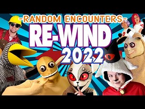 Random Encounters REwind 2022 (A Backward Musical Montage)