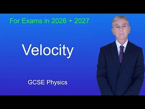 GCSE Physics Revision "Velocity"