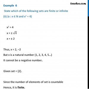 Example 6 - State finite or infinite set: {x : x ∈ N and x^2 = 4}
