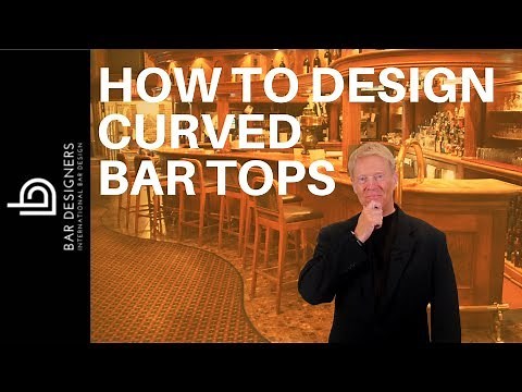 Make a Bar - How To Design and Build a Curved Bar Top