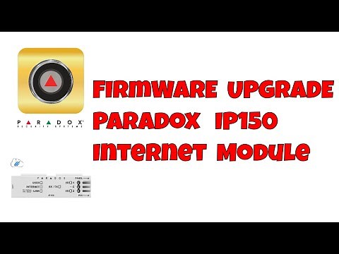 How to upgrade the Firmware on the Paradox IP150 Internet Module