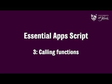 Essential Apps Script 3: Calling functions