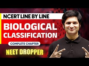 BIOLOGICAL CLASSIFICATION 1 Shot | NCERT Line by Line | BOTANY Chapter 3 | NEET