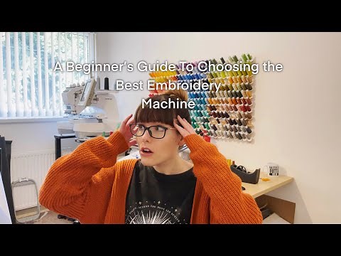 Buying The Best Embroidery Machine for Beginners