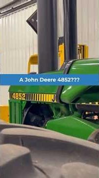 What on Earth is a John Deere 4852???