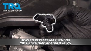 How to Replace MAP Sensor 2017-2024 GMC Acadia 36L V6