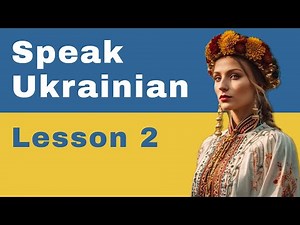 Learn Ukrainian: Lesson 2 | Nonstop Speaking Method | Beginner Ukrainian (Level 1)