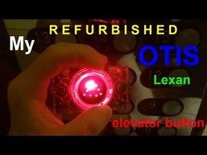 My Otis Lexan elevator button has been refurbished with a light bulb PLUS a fixing project