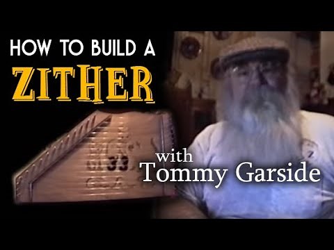 Building a Zither with Tommy Garside