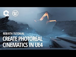 Create photoreal cinematics in UE4: Rebirth tutorial