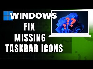 How to Fix Taskbar Icons Not Showing, Missing, or Invisible in Windows 11 | Step-by-Step