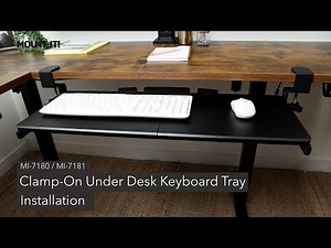 Clamp-On Under Desk Keyboard Tray | MI-7180 / MI-7181 (Installation)