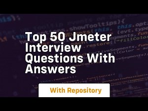 Top 50 Jmeter interview questions with answers