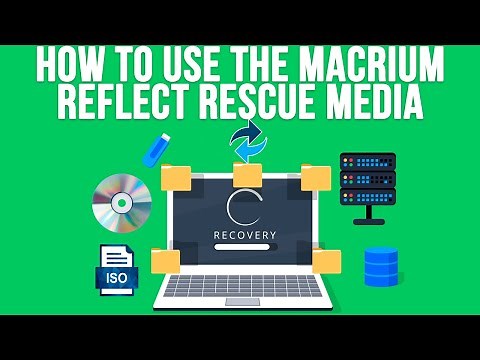 How to Create & Use the Macrium Reflect Rescue Media to Recover Backup Images and Fix Boot Problems