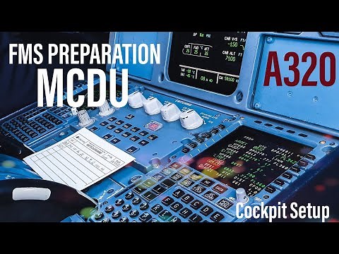 A320 FMS - MCDU Preparation in 5 Minutes | Flight Management System Tutorial